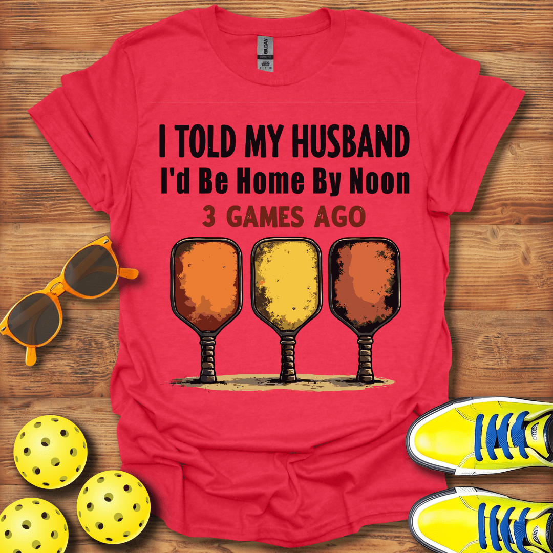 Three Games Ago Pickleball T-Shirt