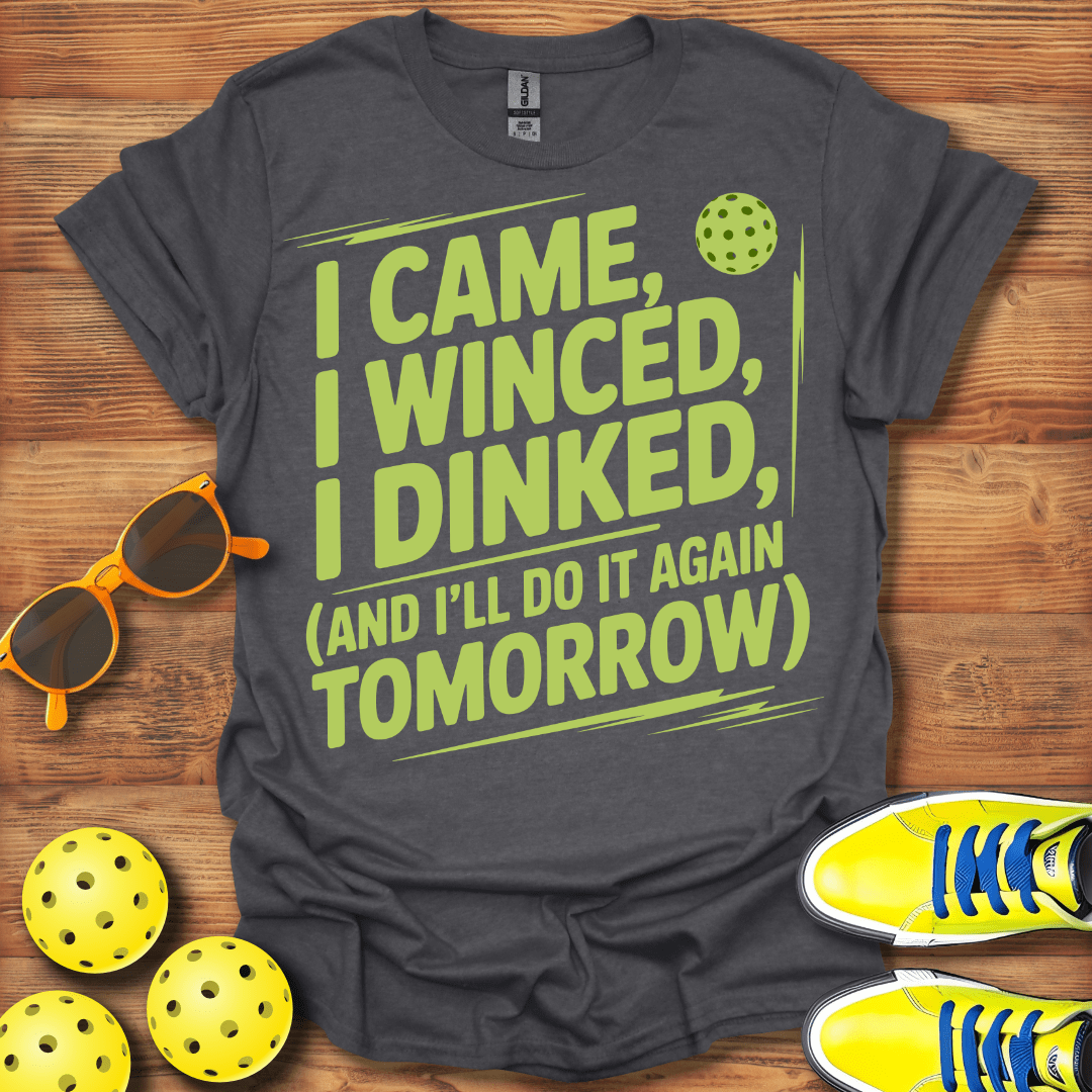 I Came, I Winced Pickleball T-Shirt
