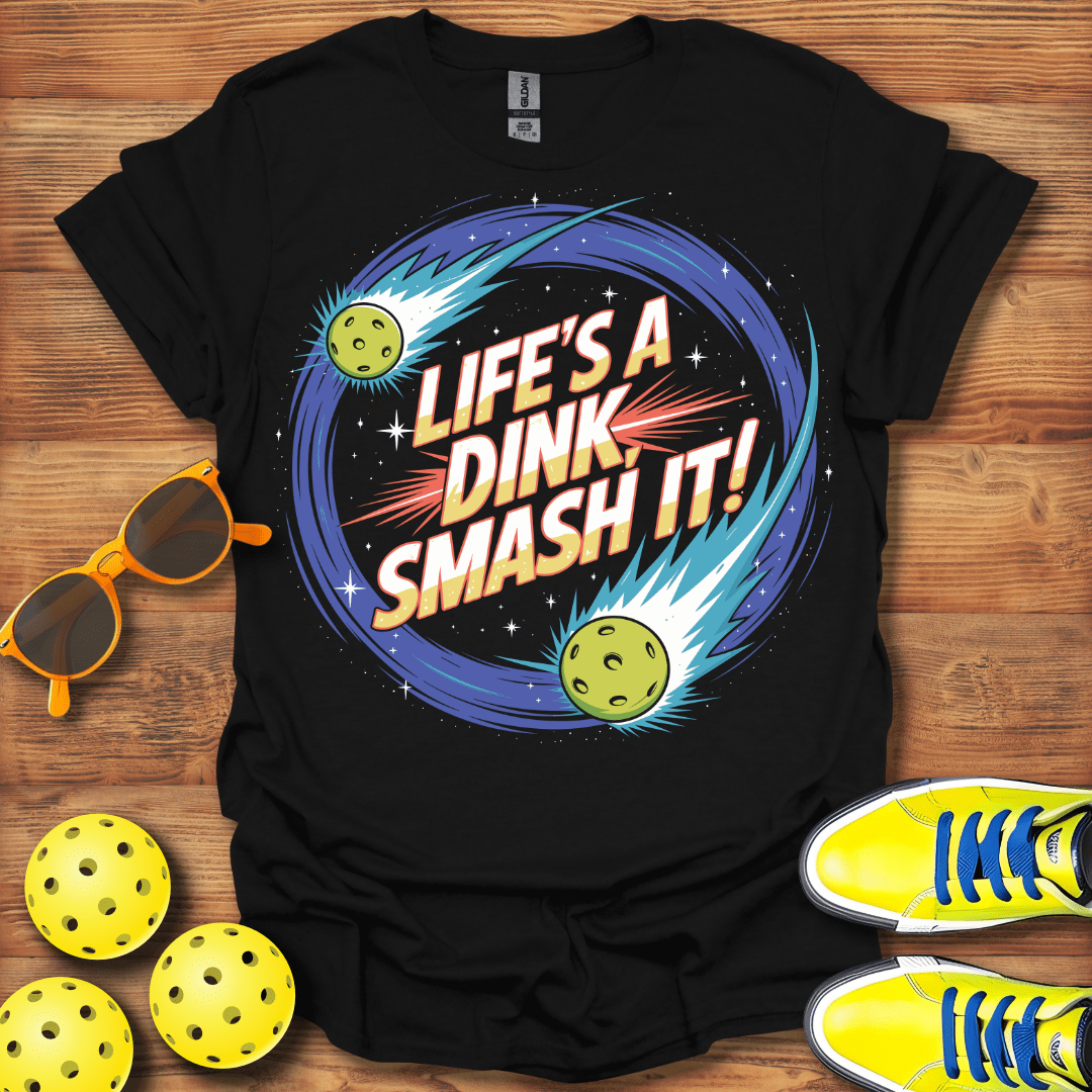 Life's A Dink Pickleball T-Shirt