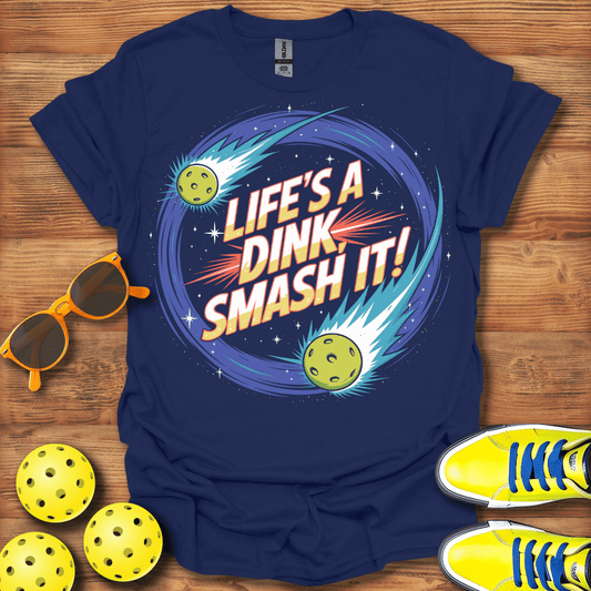 Life's A Dink Pickleball T-Shirt