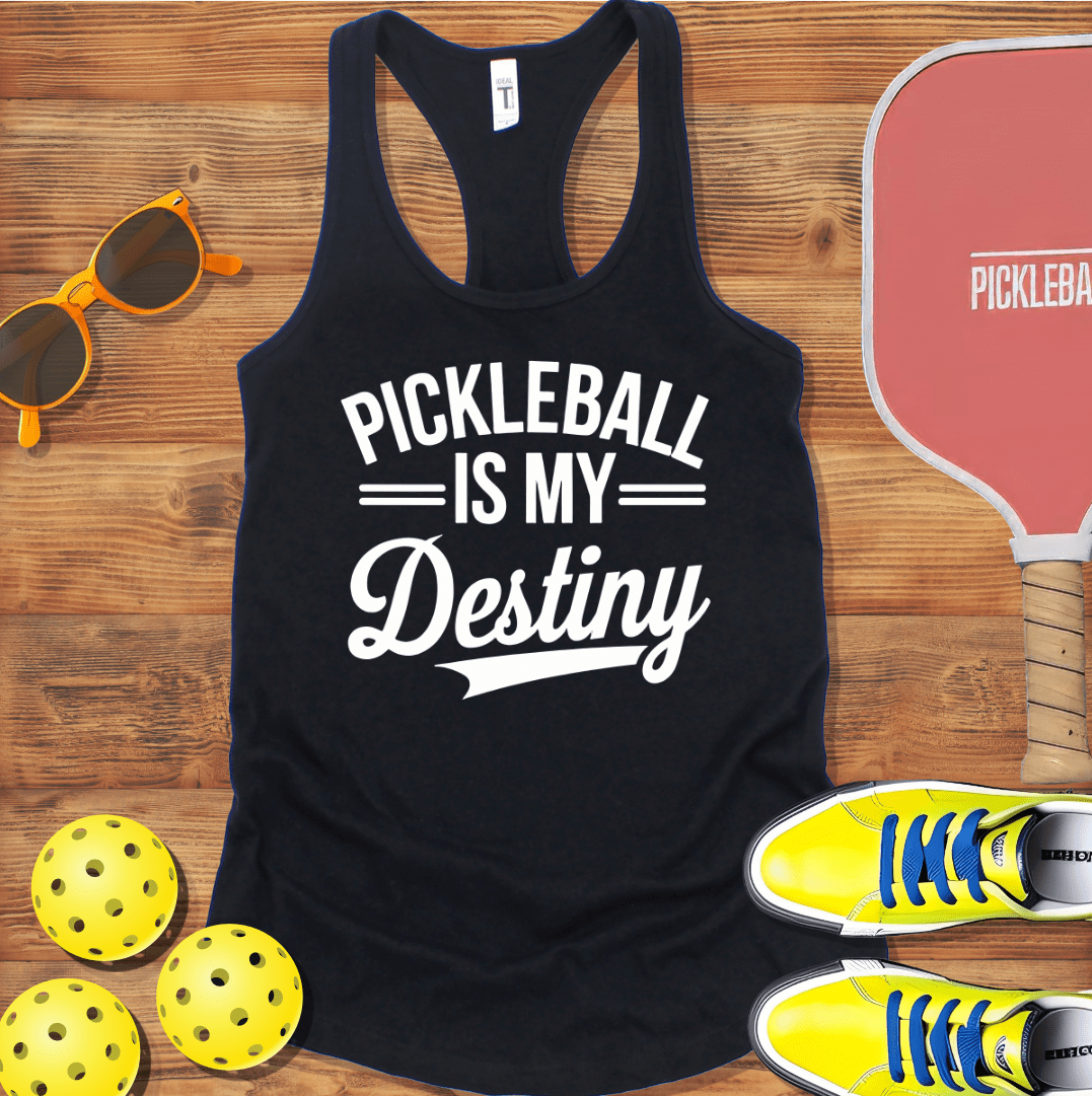Pickleball is My Destiny Racerback Tank Top