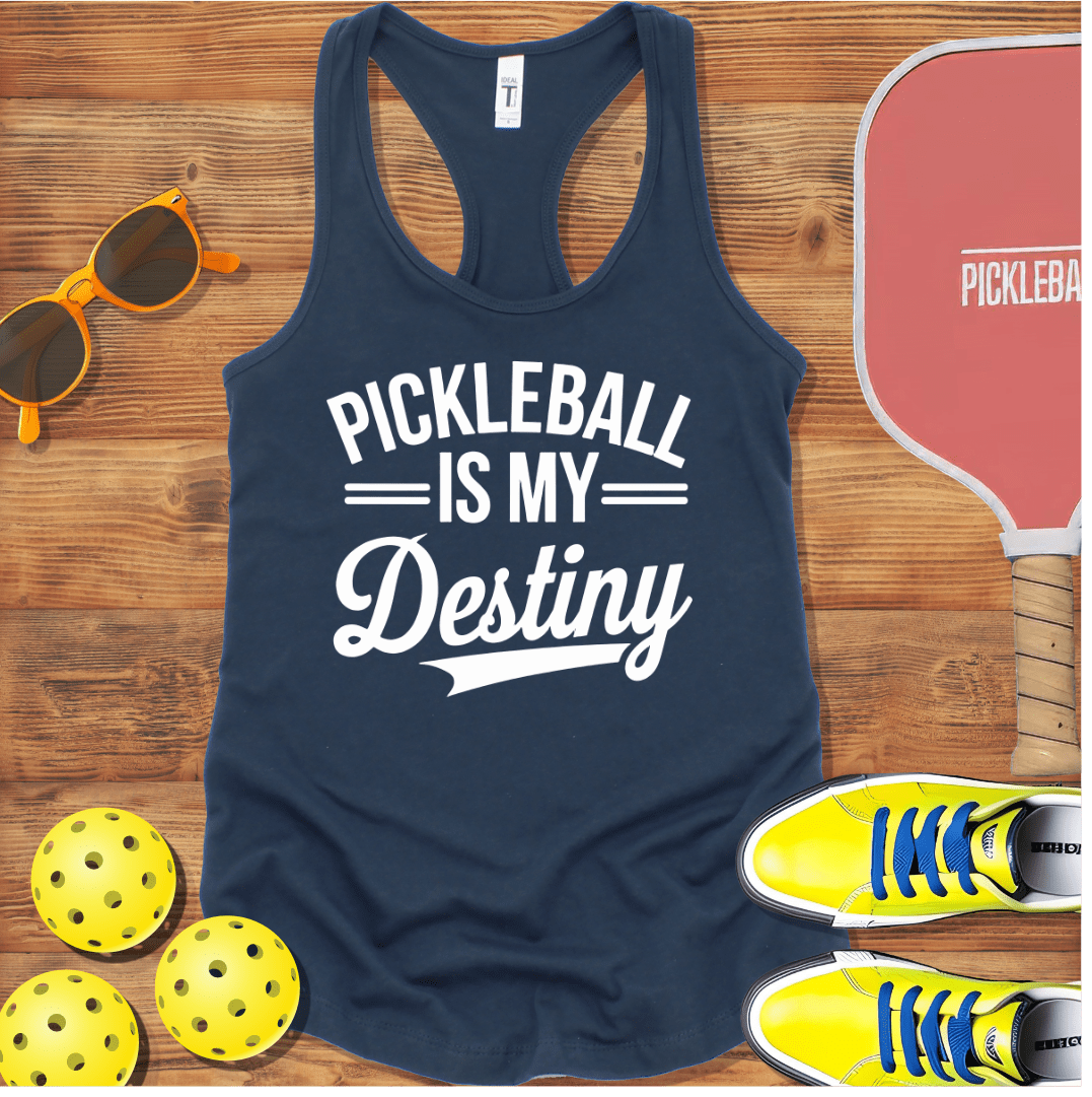 Pickleball is My Destiny Racerback Tank Top