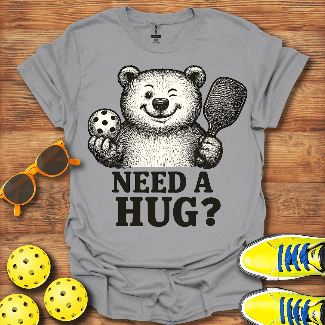 Need a Hug Pickleball Unisex T-Shirt