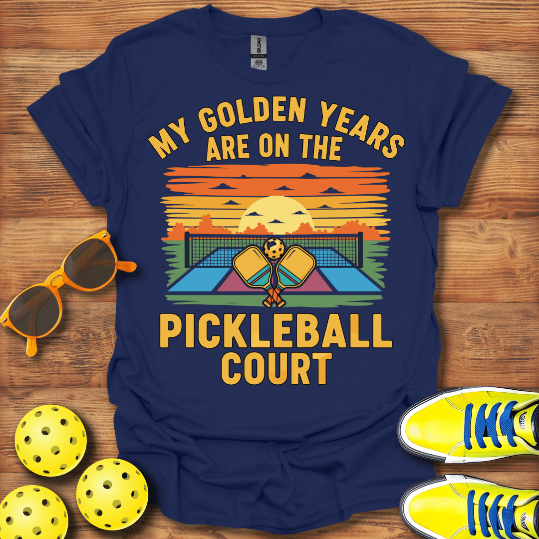 My Golden Years Pickleball T-Shirt