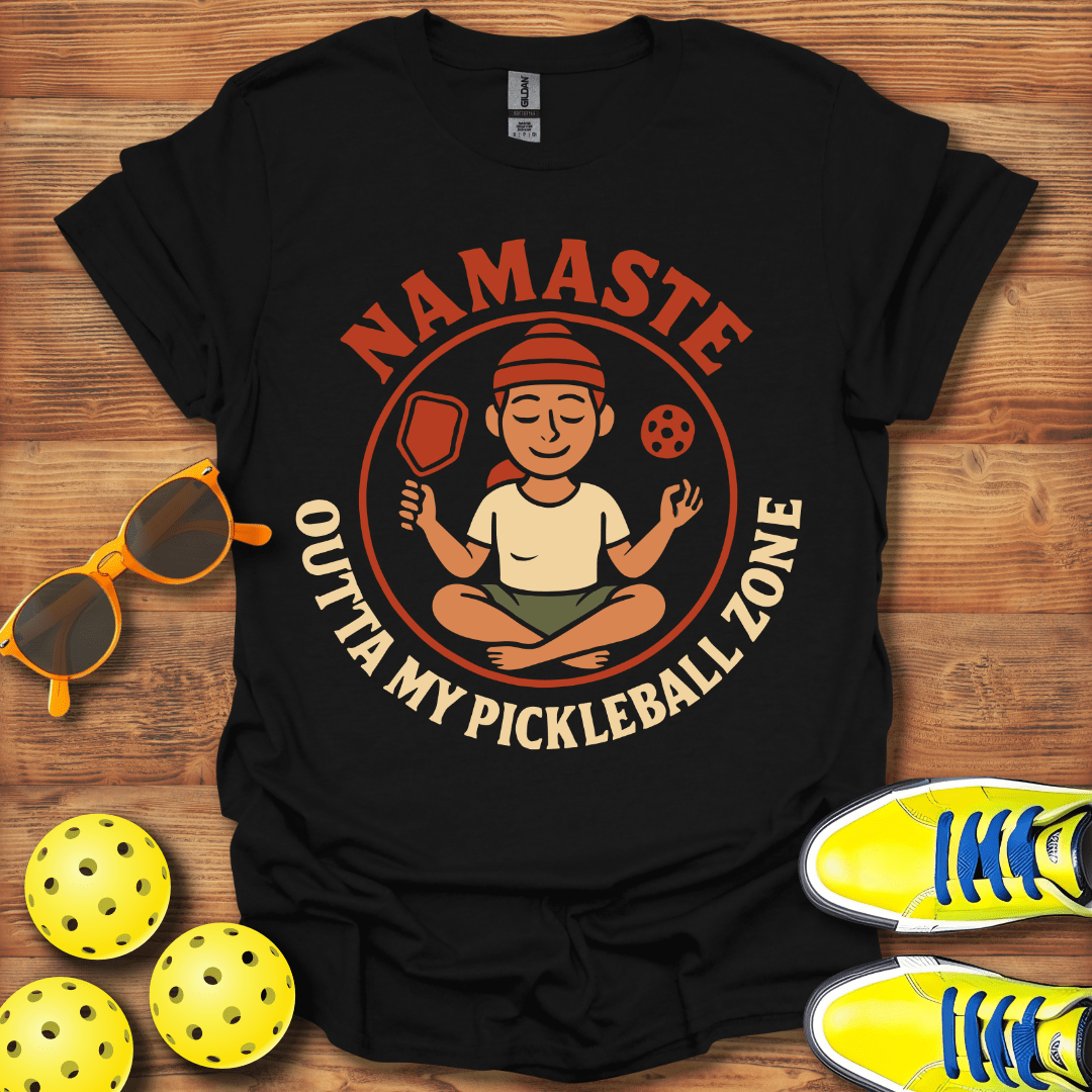 Namaste Outta My Pickleball T-Shirt