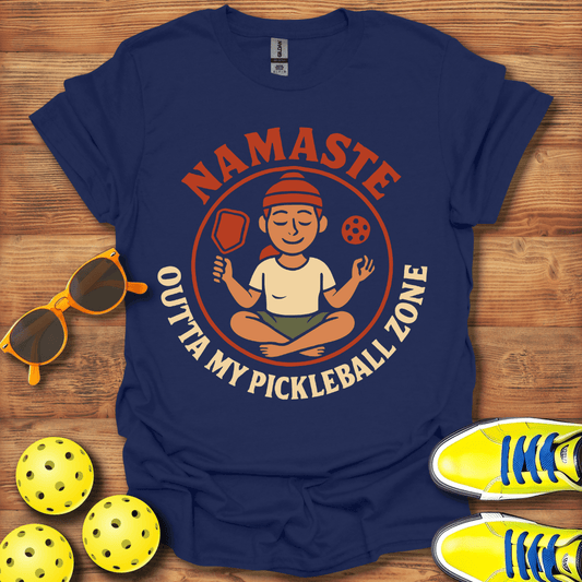 Namaste Outta My Pickleball T-Shirt