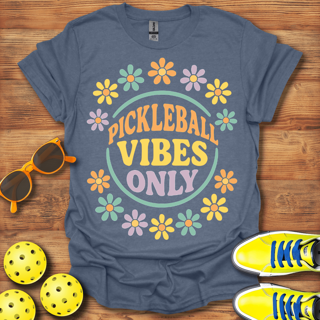 Pickleball Vibes Only T-Shirt