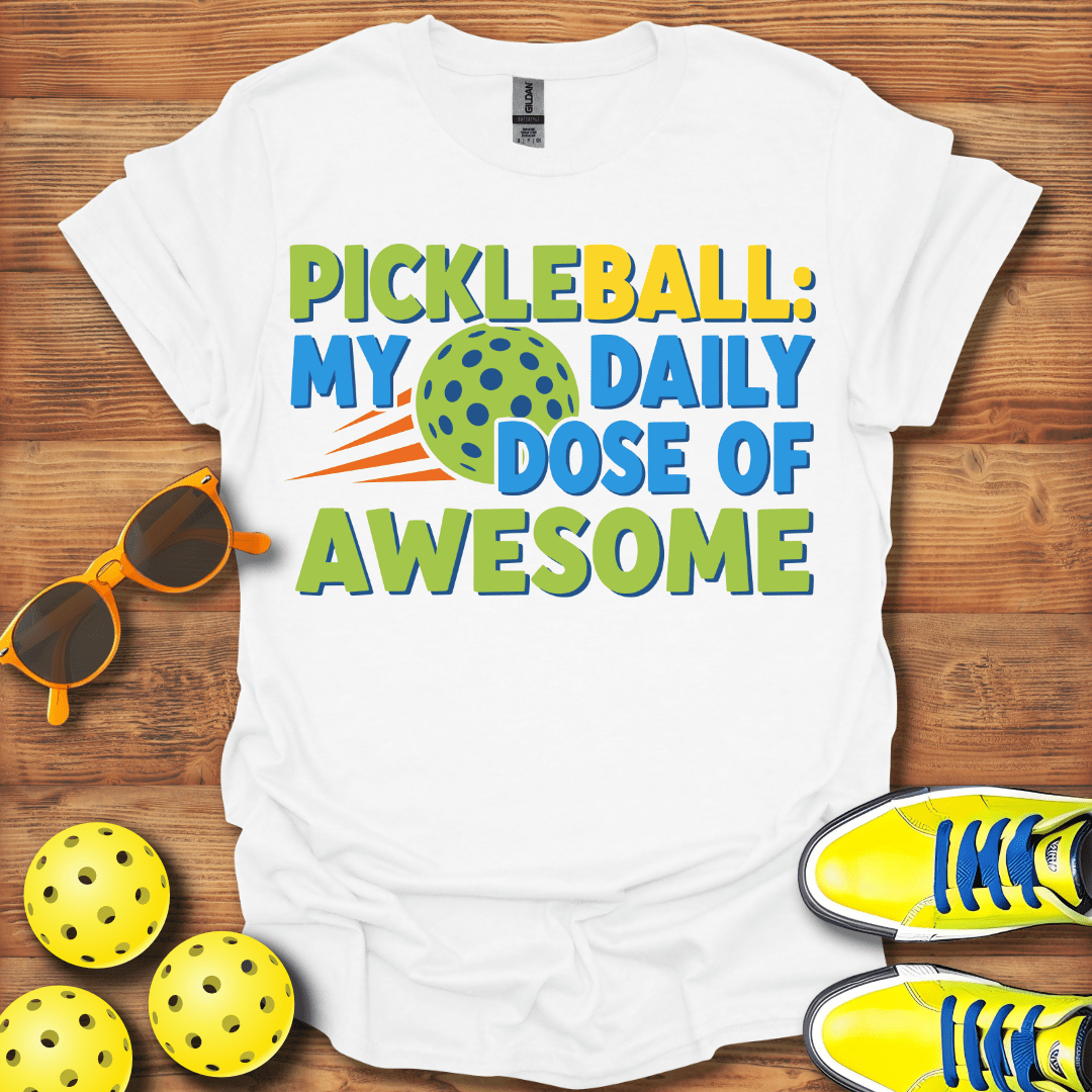 Daily Dose of Pickleball T-Shirt