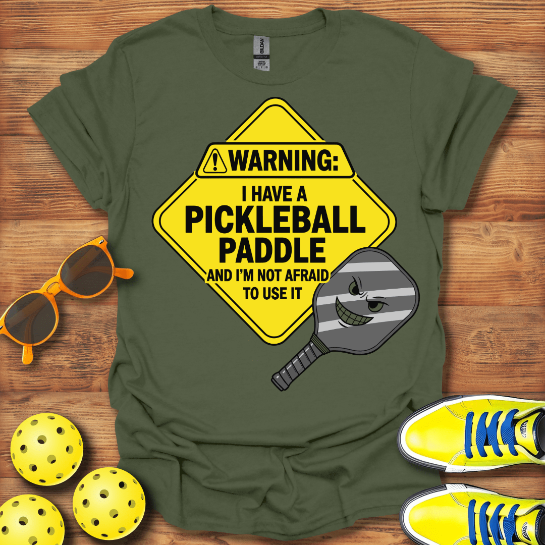 Warning I Have A Pickleball T-Shirt