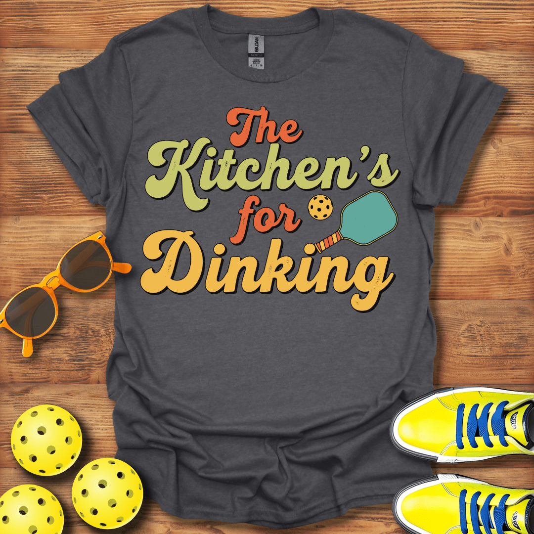 The Kitchen Dinking Pickleball T-Shirt