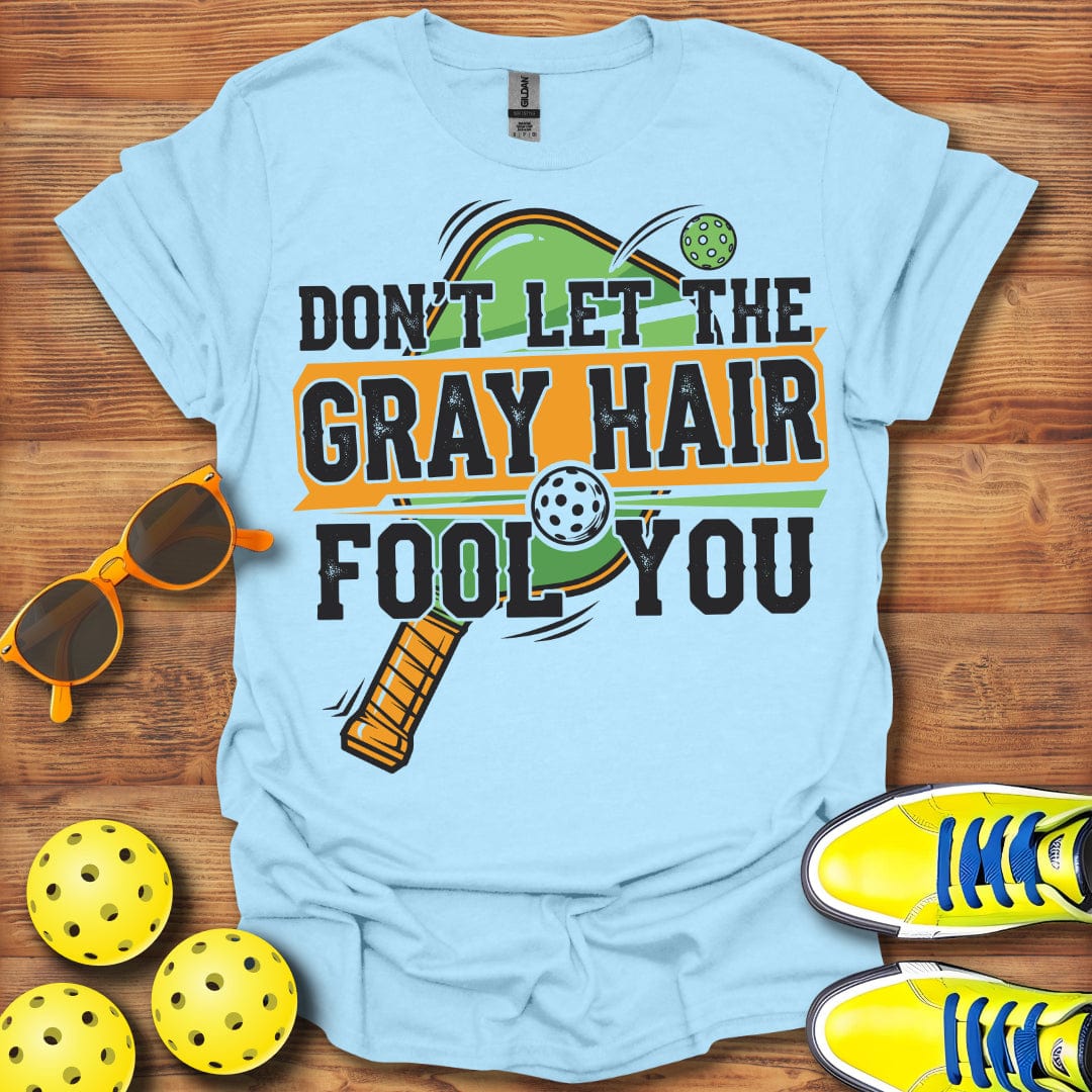 Grey Hair Pickleball T-Shirt