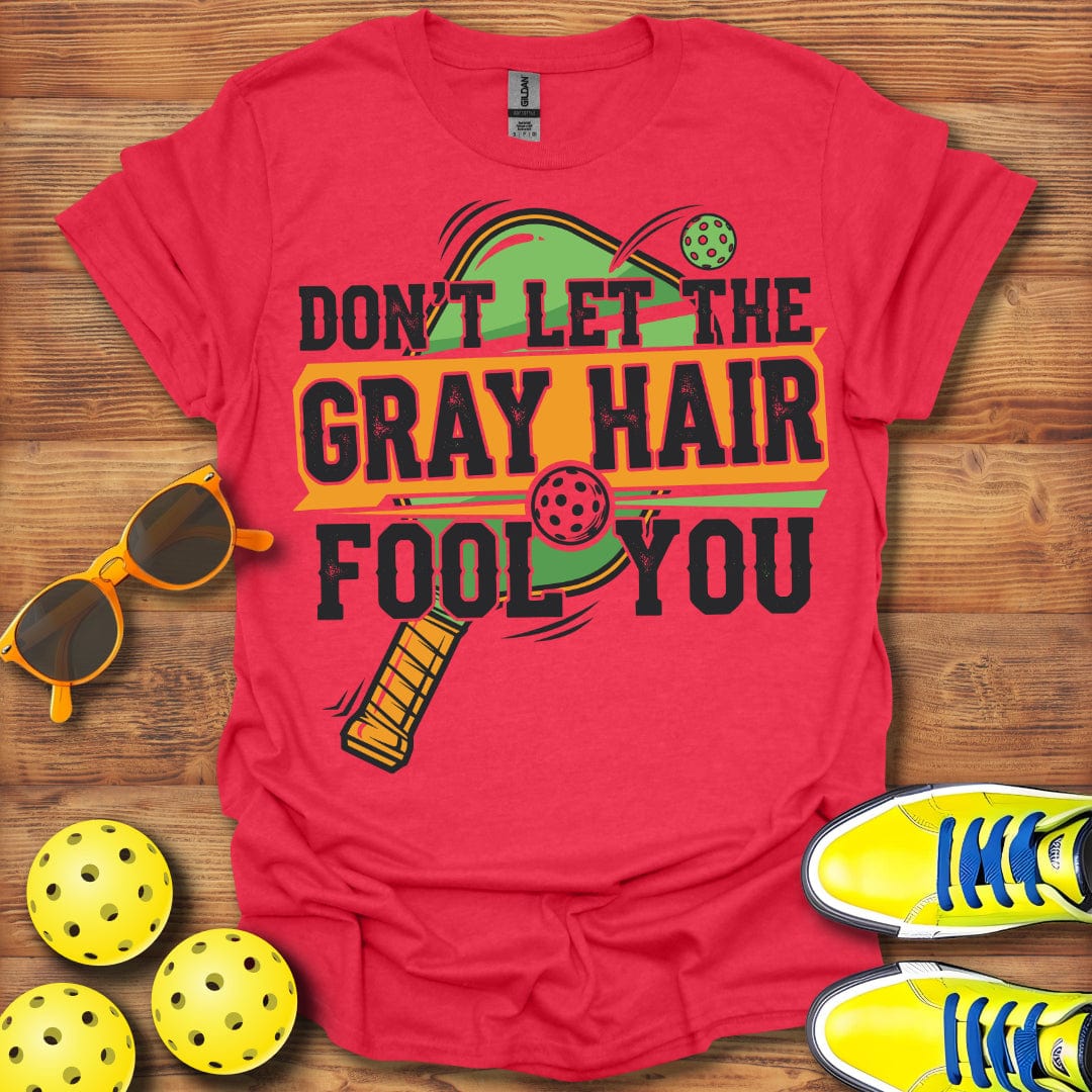 Grey Hair Pickleball T-Shirt