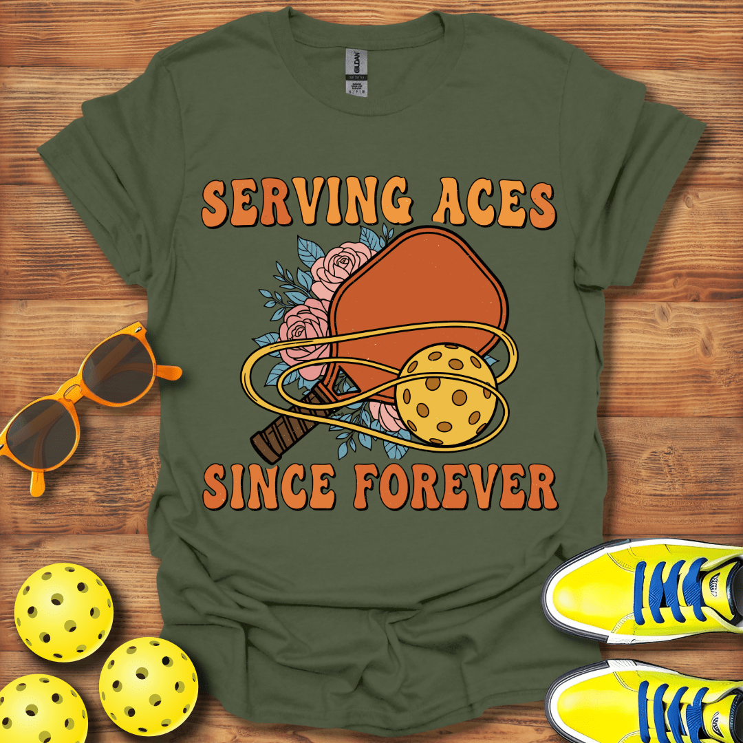 Serving Aces Forever Pickleball T-Shirt