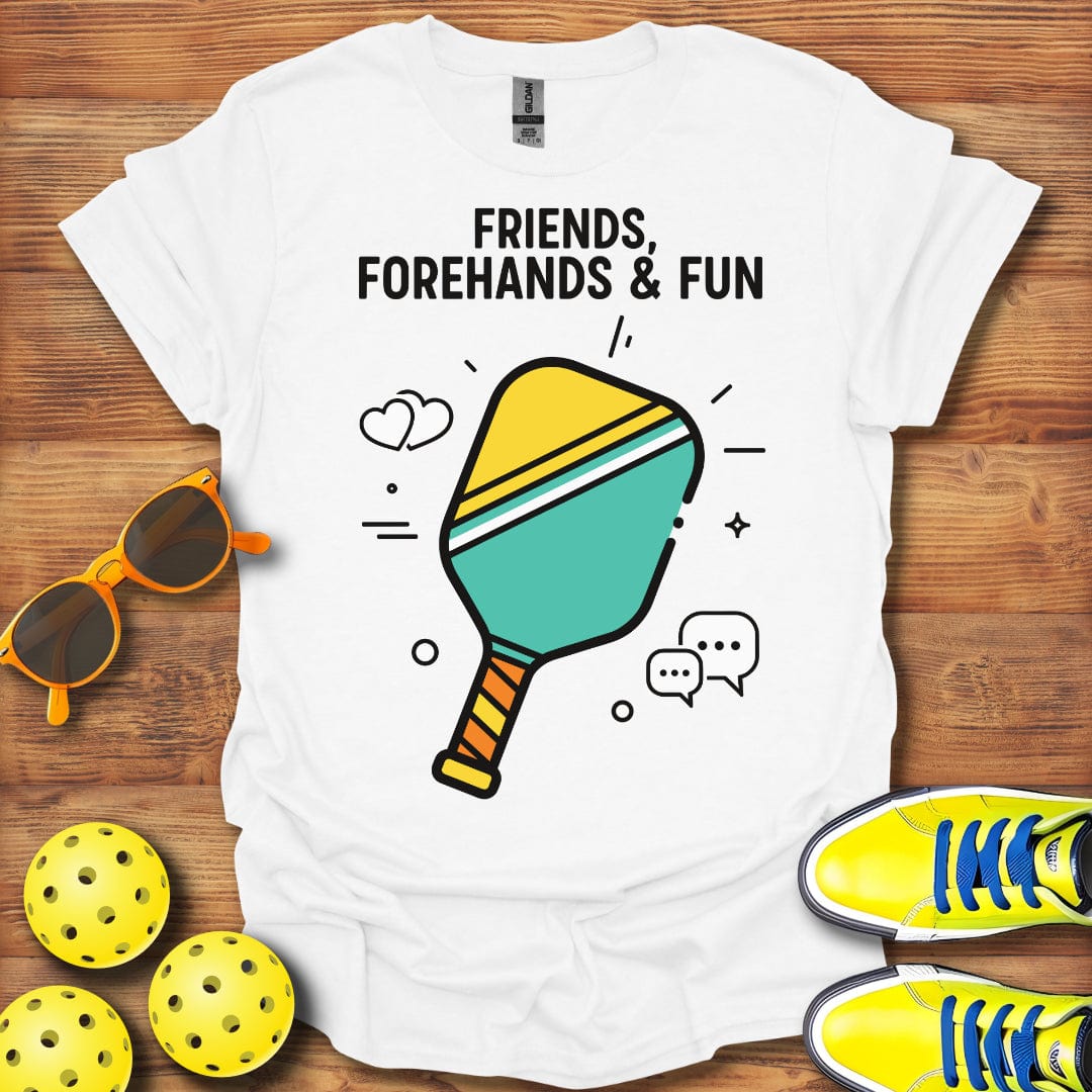 Friends Forehand Fun Pickleball T-Shirt