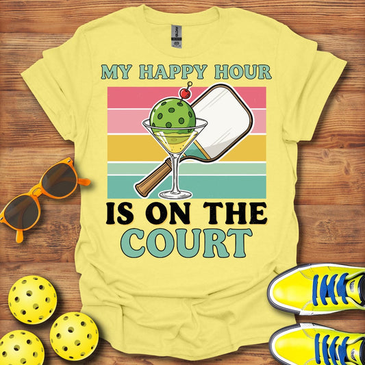 My Happy Hour Pickleball Time T-Shirt