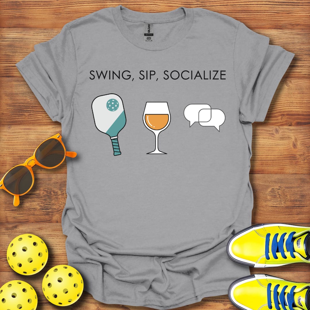 Swing, Sip, Socialize Pickleball  T-Shirt
