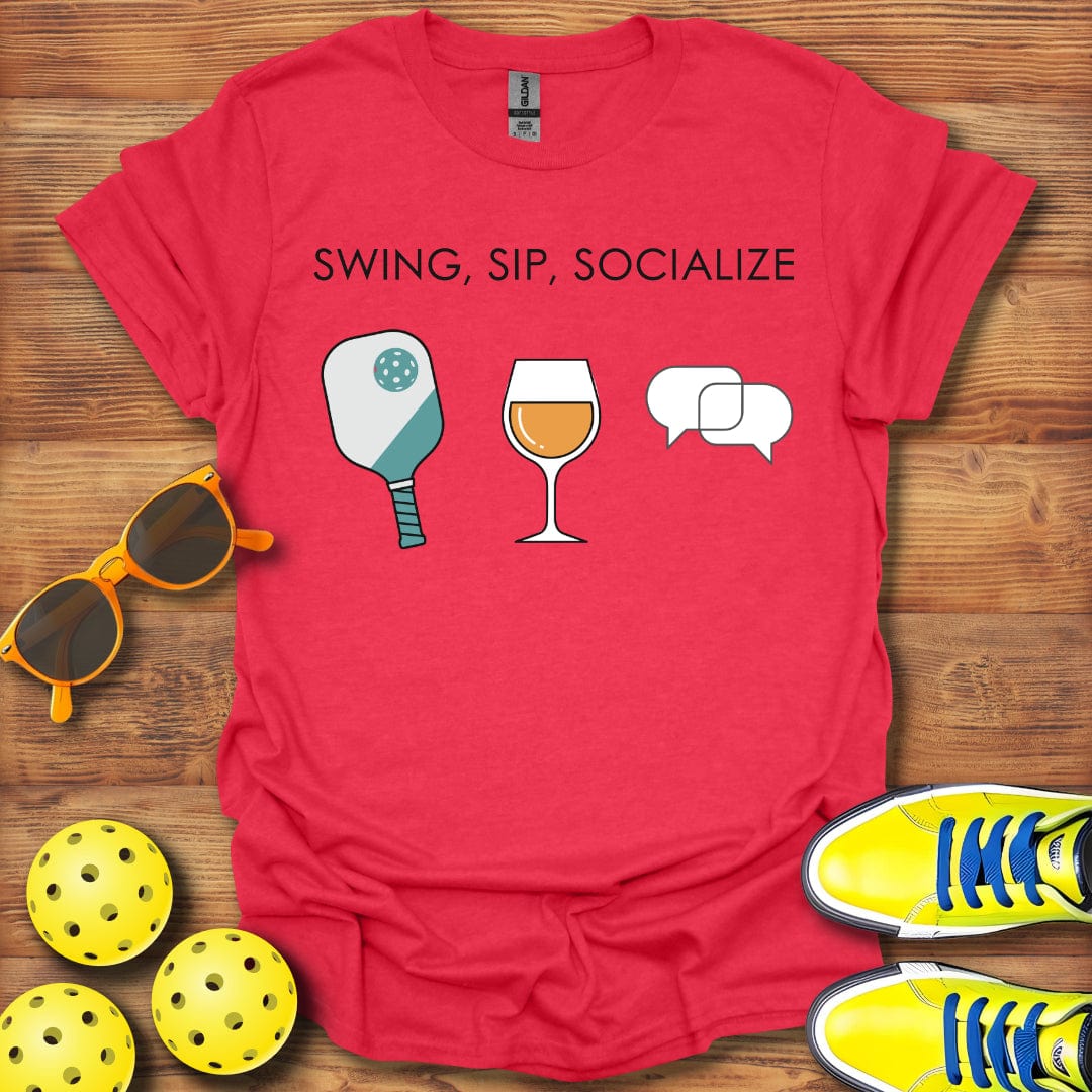 Swing, Sip, Socialize Pickleball  T-Shirt