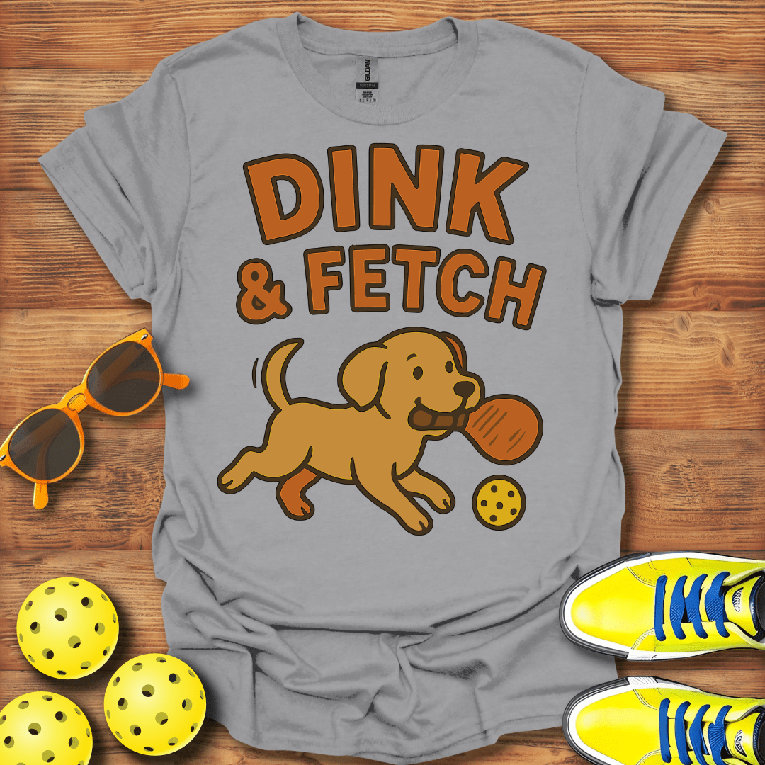 Dink And Fetch Dog Pickleball T-Shirt