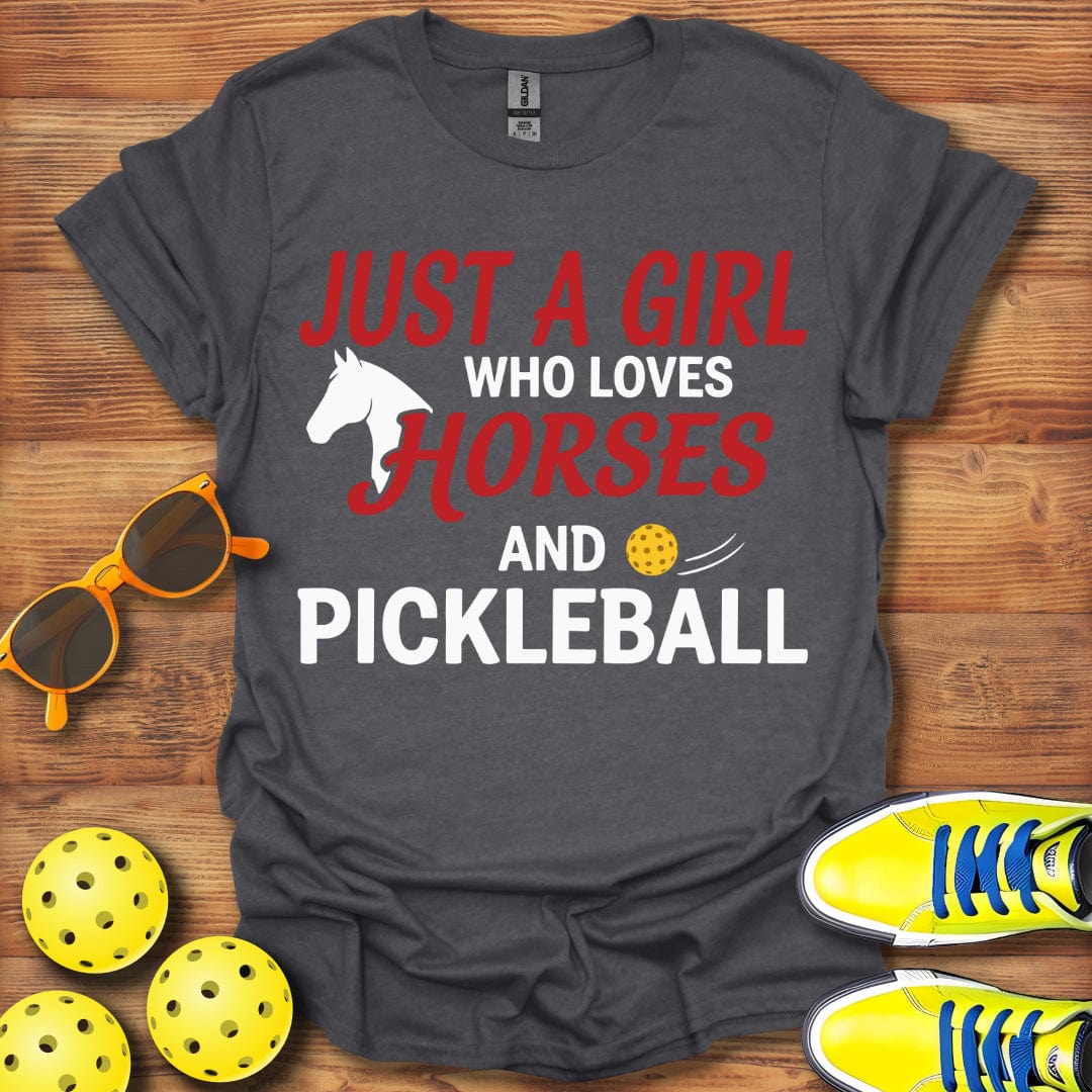 Just A Girl Loves Horses Pickleball T-Shirt