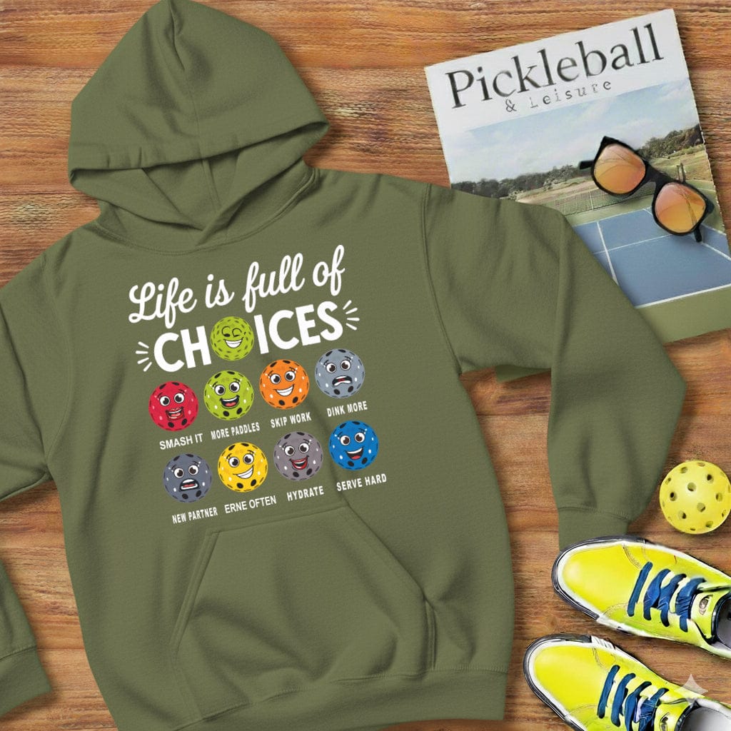 Life Choices Pickleball Hooded Sweatshirt