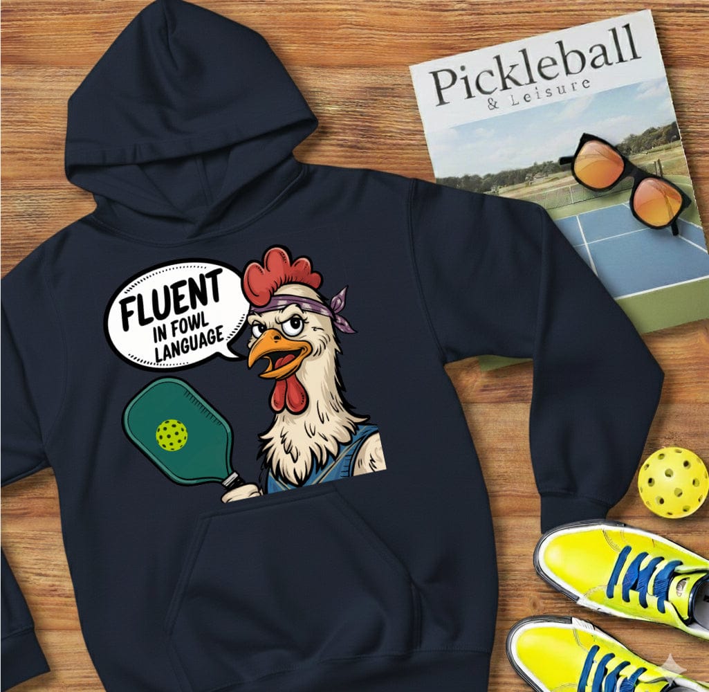 Fowl Language Pickleball Hooded Sweatshirt