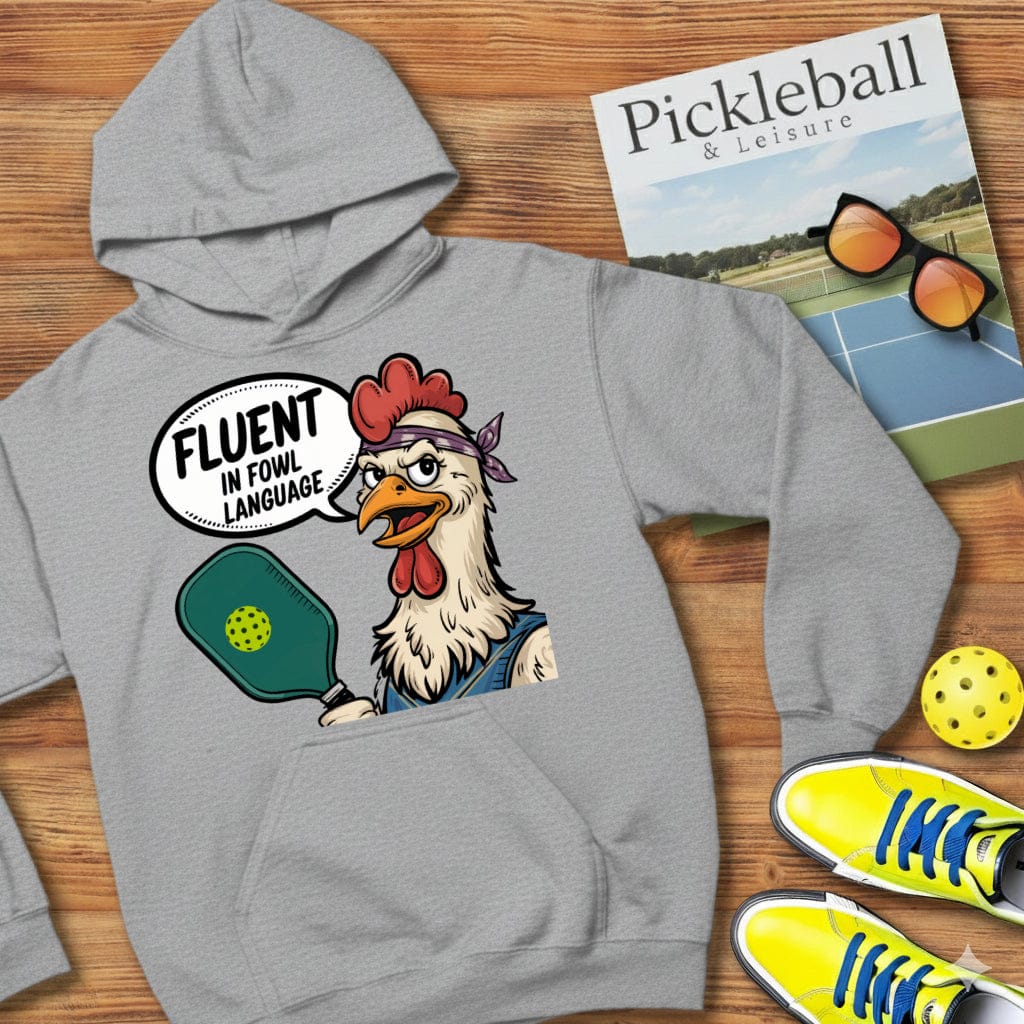 Fowl Language Pickleball Hooded Sweatshirt
