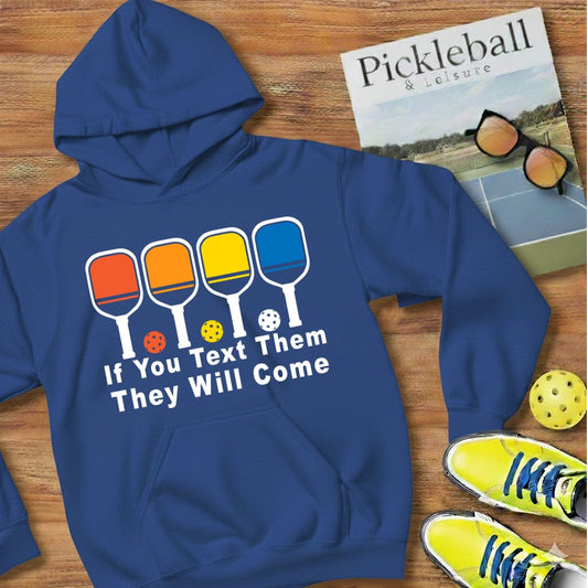 Text Them Pickleball Hooded Sweatshirt