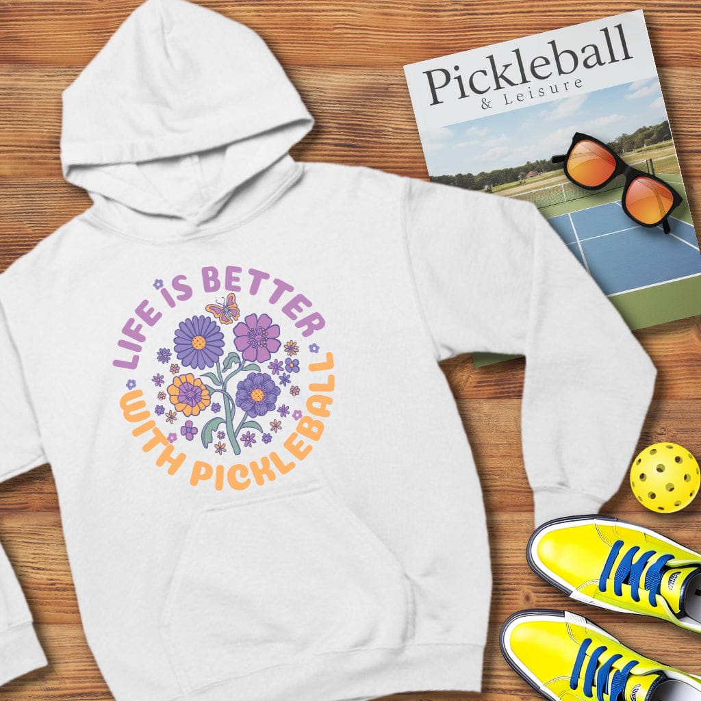 Life Is Better Pickleball Hooded Sweatshirt