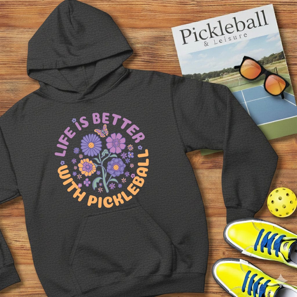 Life Is Better Pickleball Hooded Sweatshirt