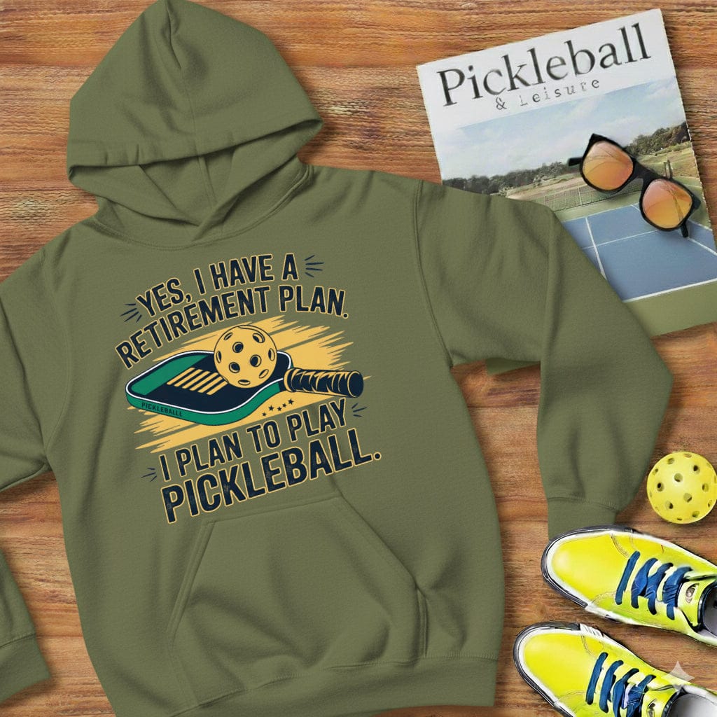 My Retirement Plan Pickleball Hooded Sweatshirt