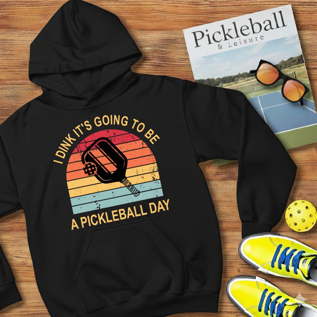 I Dink Good Day Pickleball Hooded Sweatshirt