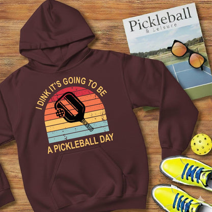 I Dink Good Day Pickleball Hooded Sweatshirt
