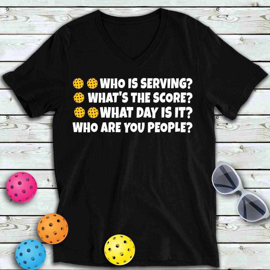Who Is Serving Pickleball V-Neck Tee