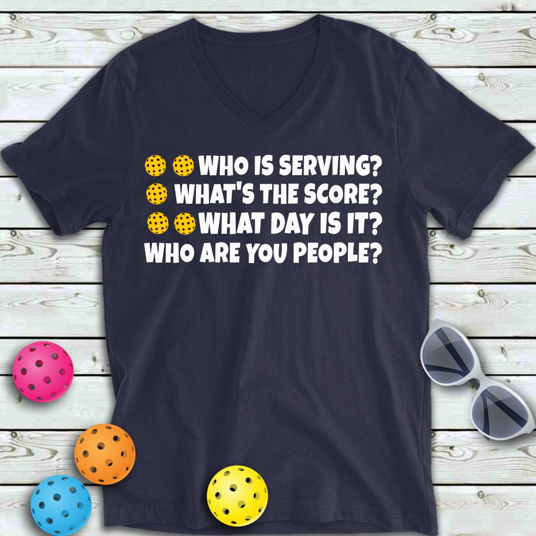 Who Is Serving Pickleball V-Neck Tee