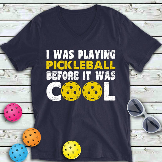 Pickleball Before It Was Cool V-Neck Tee