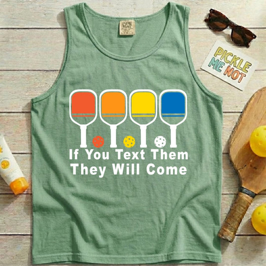 If You Text Them Pickleball Garment-Dyed Tank Top