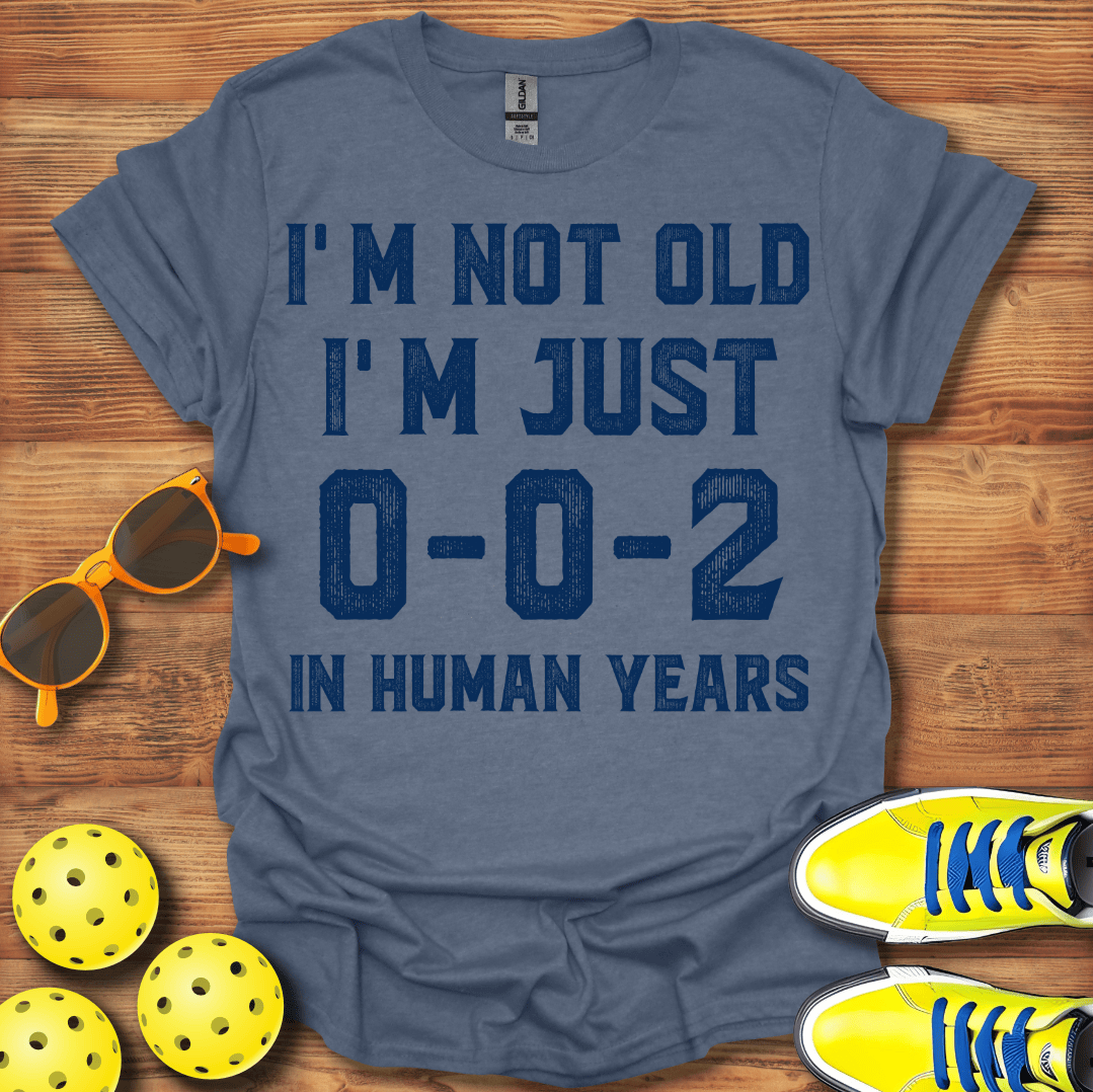 I'm Not Old Pickleball T-Shirt