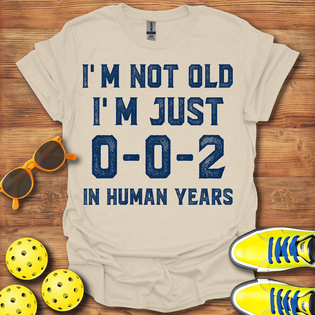 I'm Not Old Pickleball T-Shirt