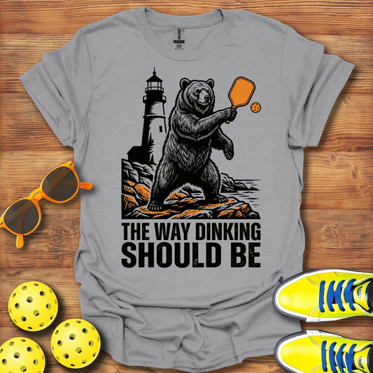 The Way Dinking Should Be Pickleball T-Shirt