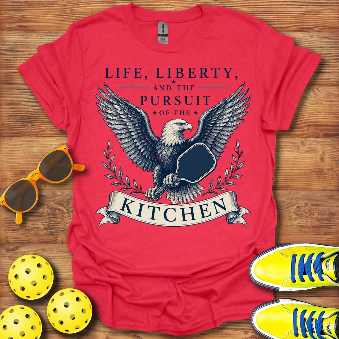 Life Liberty And The Kitchen Pickleball T-Shirt Unisex and Cotton