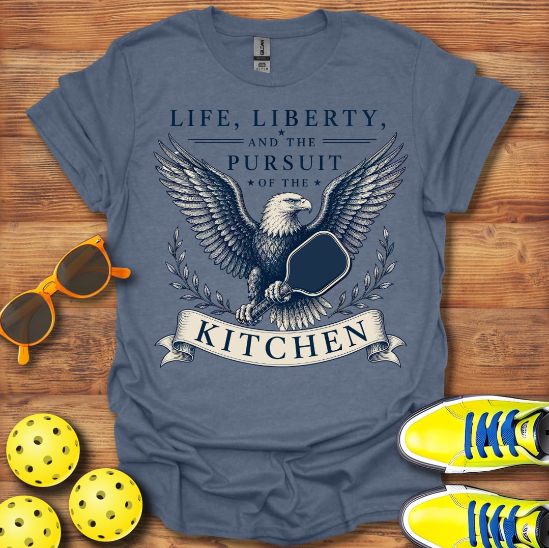 Life Liberty And The Kitchen Pickleball T-Shirt Unisex and Cotton