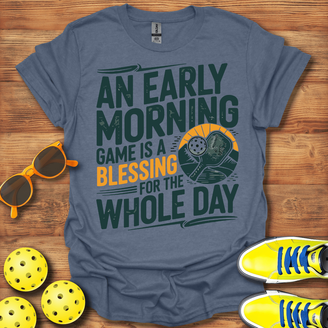 Unisex Pickleball Early Morning Blessing T-Shirt