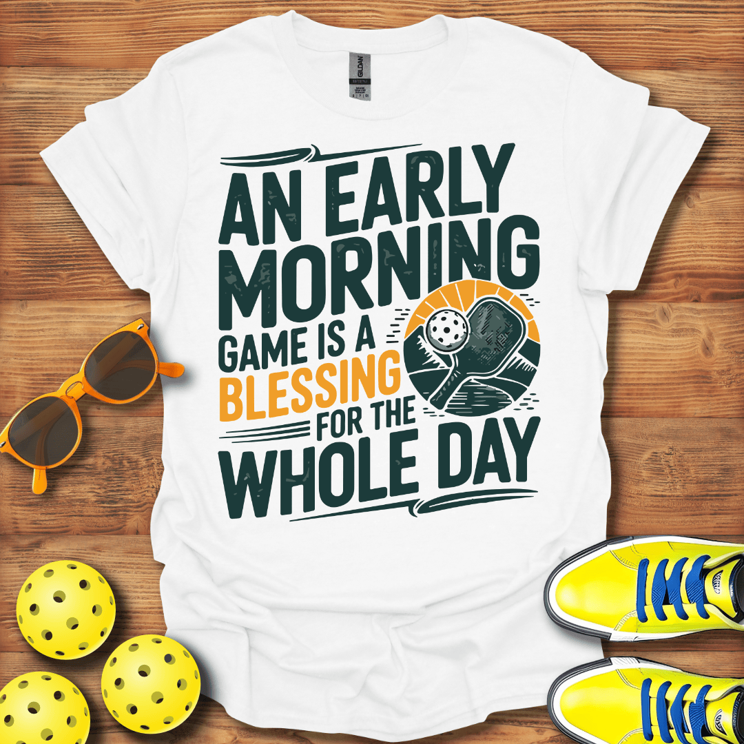 Unisex Pickleball Early Morning Blessing T-Shirt