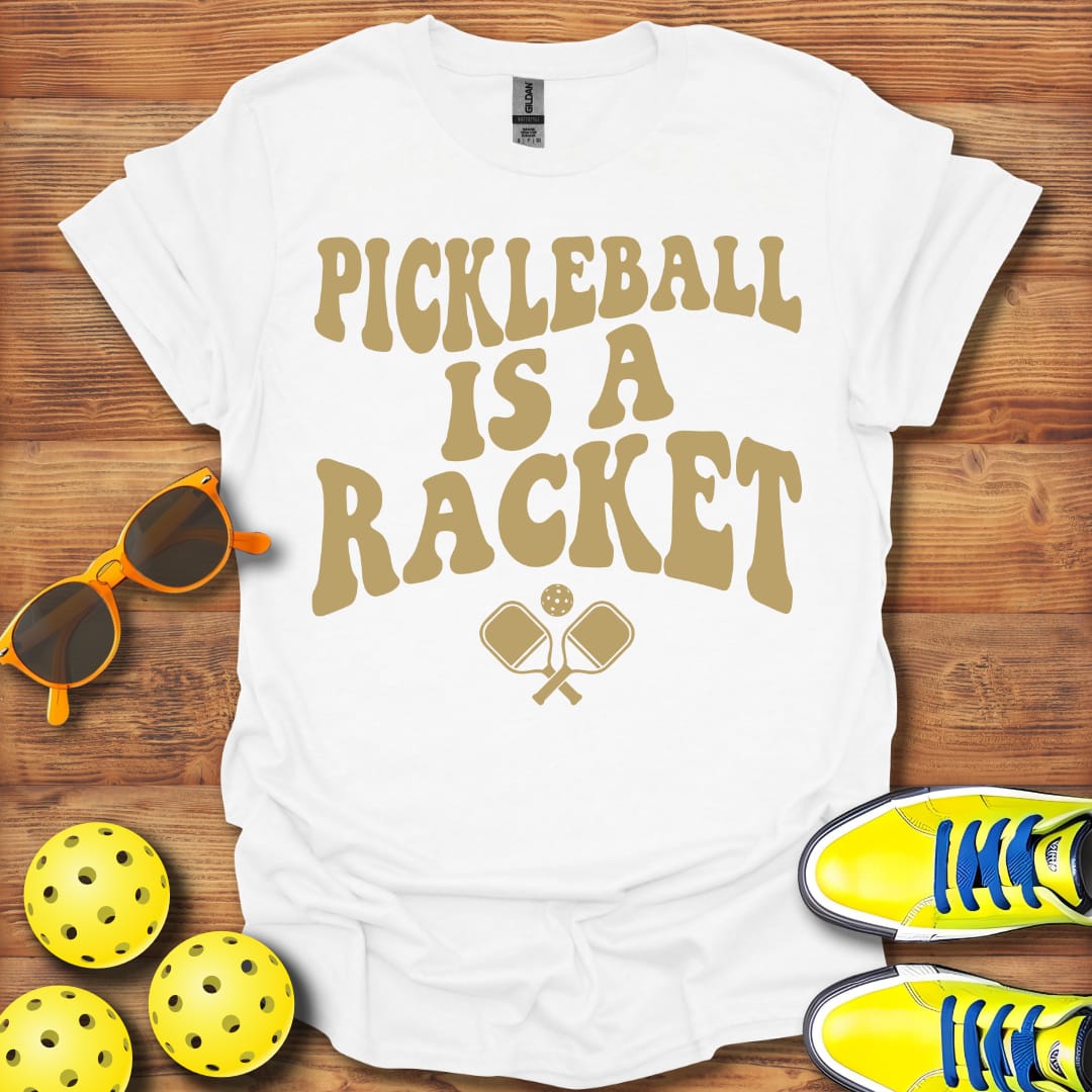 Unisex Cotton Pickleball Is A Racket T-Shirt