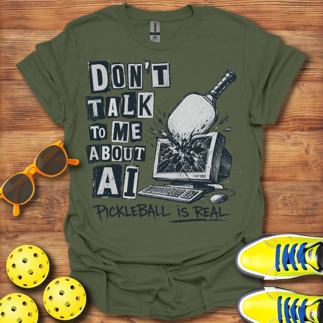 Don't Talk About AI Unisex Pickleball  T-Shirt