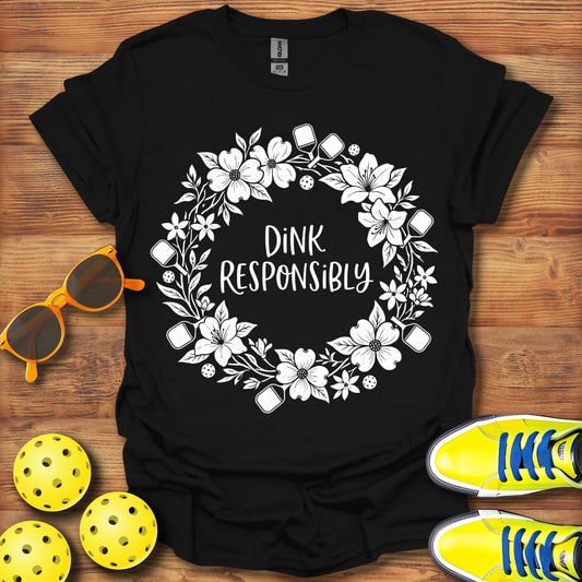 Dink Responsibly Wreath Unisex Pickleball T-Shirt