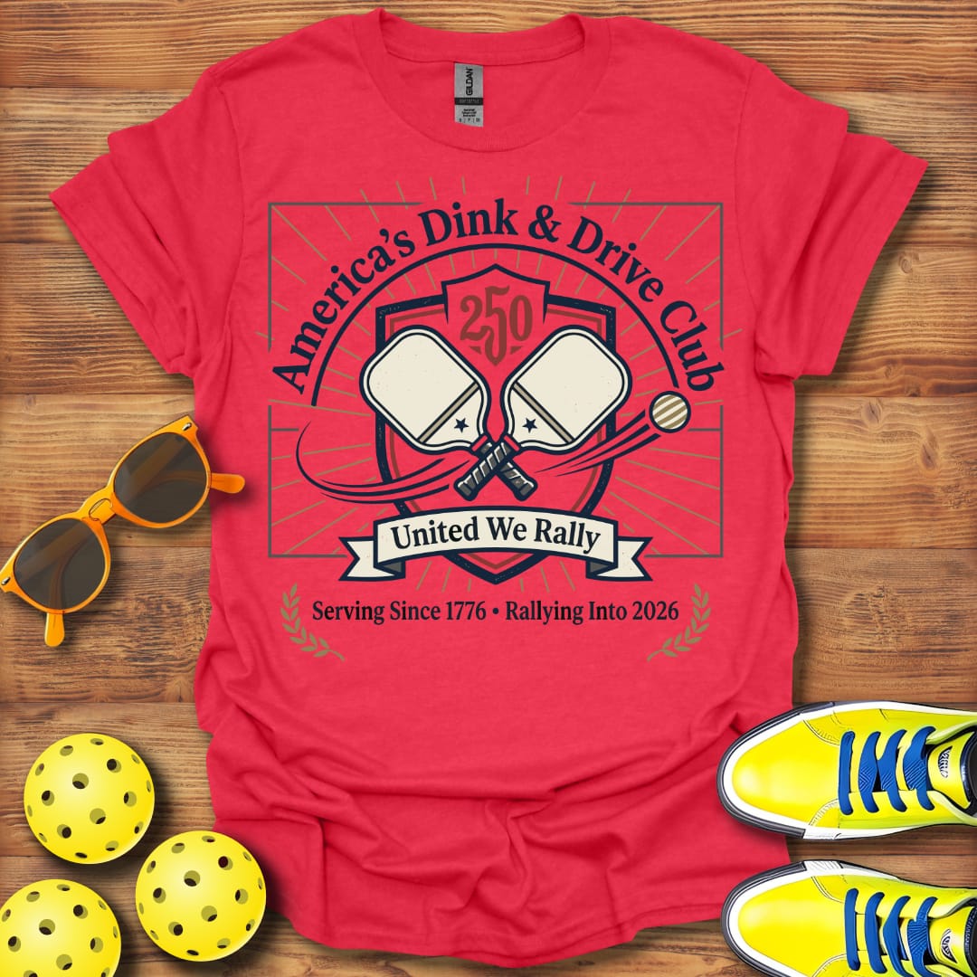 America's Dink And Drive Unisex Pickleball T-Shirt