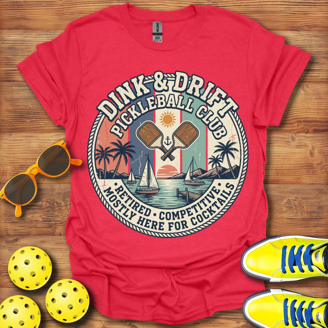 Dink And Drift Sailing Unisex Pickleball T-Shirt