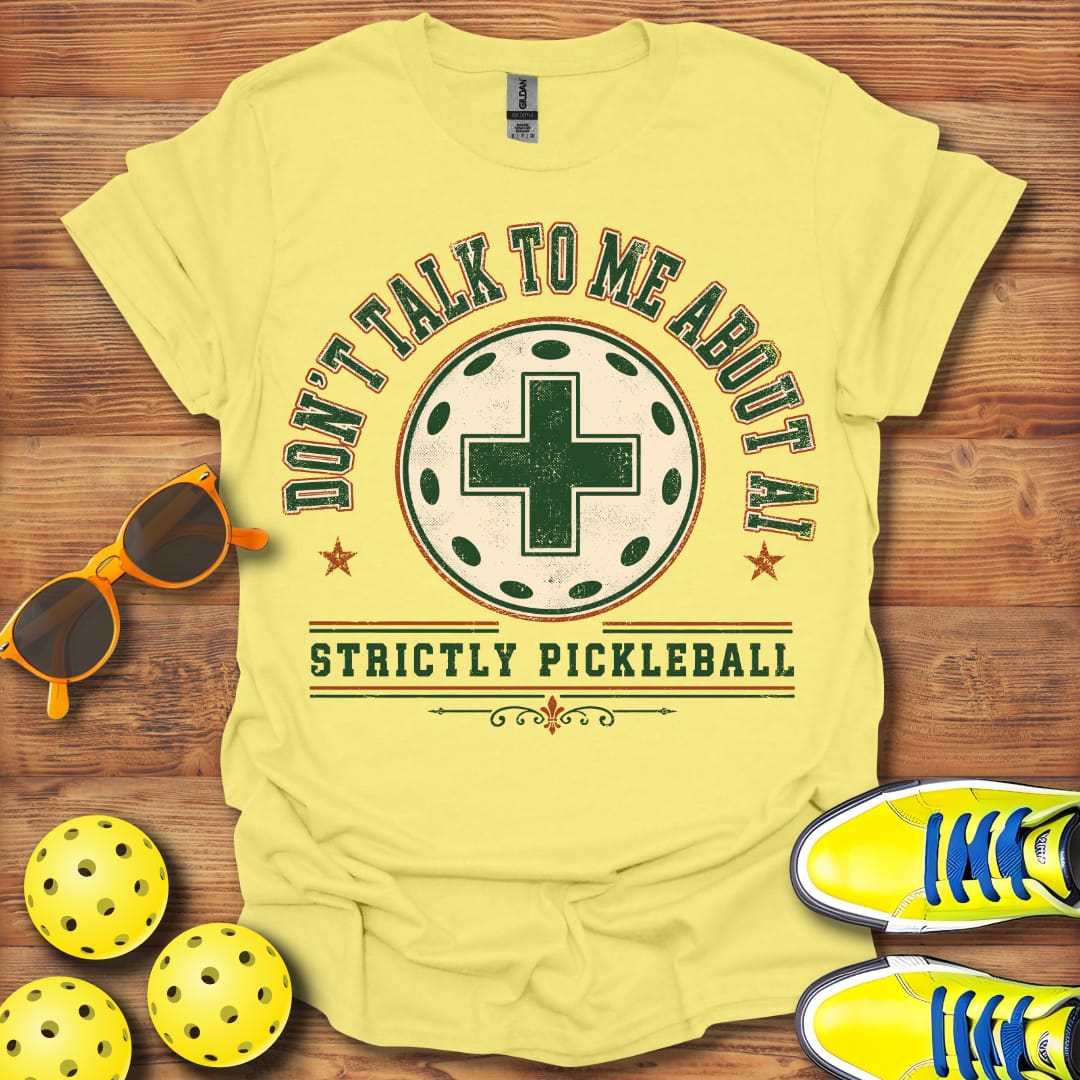 No AI Strictly Pickleball Unisex T-Shirt