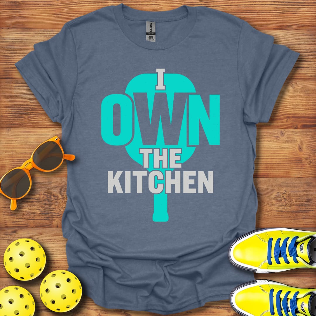 I Own The Kitchen Pickleball Unisex T-Shirt